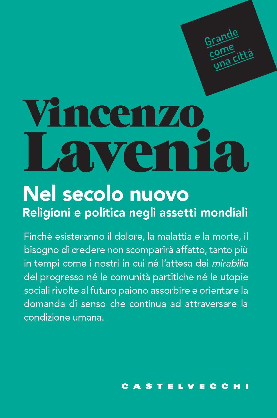 Nel secolo nuovo: Religioni e politica negli assetti mondiali (2021)